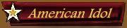 Click for American Idol Webpage