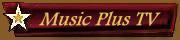 Click here for MusicPlus channel